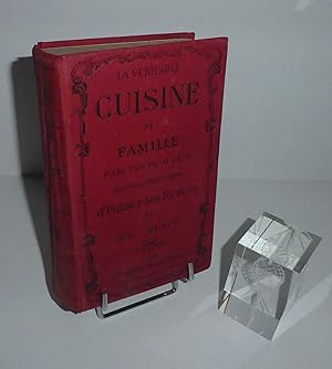 La véritable cuisine de Famille par Tante Marie seul ouvrage contenant la manière d'utiliser les ...
