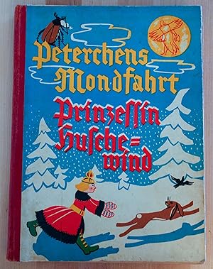 Seller image for Peterchens Mondfahrt / Prinzessin Huschewind for sale by Ren Lappert