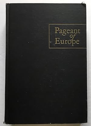 Immagine del venditore per Pageant of Europe: Sources and Selections from the Renaissance to the Present Day. venduto da Monkey House Books