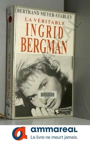 Image du vendeur pour La Vritable Ingrid Bergman mis en vente par Ammareal