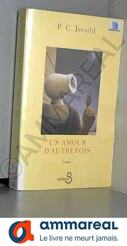 Seller image for Un amour d'autrefois for sale by Ammareal