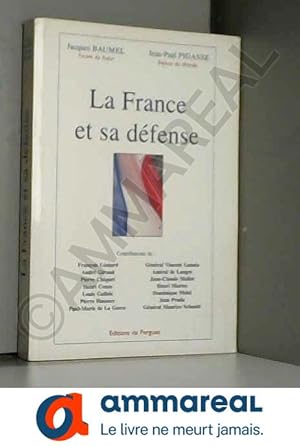 Imagen del vendedor de La France et sa dfense a la venta por Ammareal