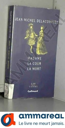 Seller image for Madame la Cour la Mort for sale by Ammareal