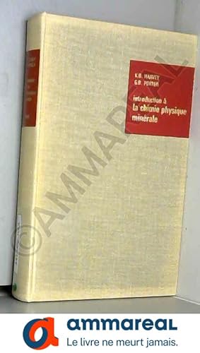 Seller image for Introduction  la chimie physique minrale : EIntroduction to physical inorganic chemistrye, par K. B. Harvey, G. B. Porter,. Traduit par for sale by Ammareal