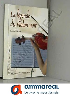 Image du vendeur pour La lgende du violon noir mis en vente par Ammareal