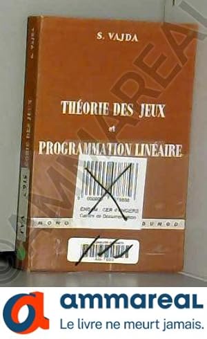 Image du vendeur pour Thorie des jeux et programmation linaire - traduit et adapt par J. Bouzitat - prface de G. Th. Guilbaud mis en vente par Ammareal