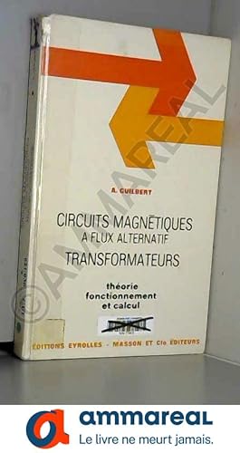 Bild des Verkufers fr Circuits magntiques a flux alternatifs transformateurs zum Verkauf von Ammareal