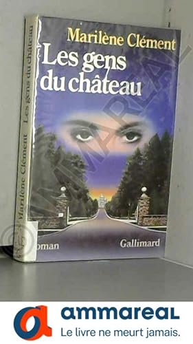 Imagen del vendedor de Les gens du chteau a la venta por Ammareal