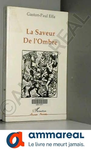 Bild des Verkufers fr La saveur de l'ombre: Roman zum Verkauf von Ammareal