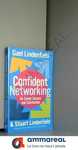 Imagen del vendedor de Confident Networking for Career Success And Satisfaction a la venta por Ammareal