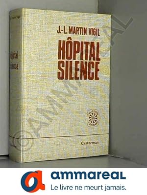 Seller image for HOPITAL SILENCE for sale by Ammareal