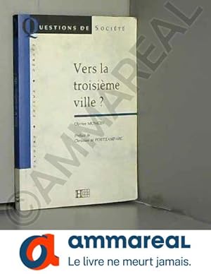 Seller image for Vers la troisime ville ? for sale by Ammareal