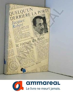 Seller image for Quelqu'un derriere la porte for sale by Ammareal