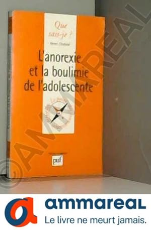 Image du vendeur pour L'Anorexie et la Boulimie de l'adolescente mis en vente par Ammareal