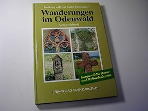 Bild des Verkufers fr Wanderungen im Odenwald Bd. 4: Ausgewhlte Natur- und Kulturdenkmale zum Verkauf von Antiquariat Fuchseck