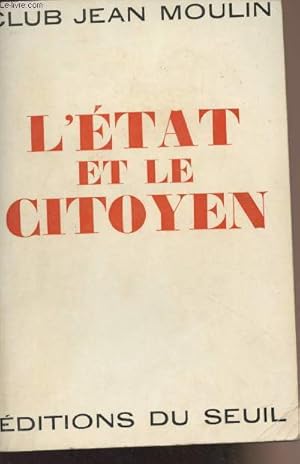 Bild des Verkufers fr L'Etat et le citoyen zum Verkauf von Le-Livre