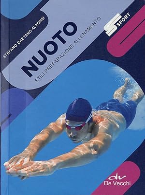 Nuoto. Stili preparazione allenamento