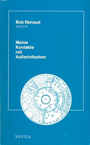 Seller image for Meine Kontakte mit Ausserirdischen. Band III. for sale by Occulte Buchhandlung "Inveha"