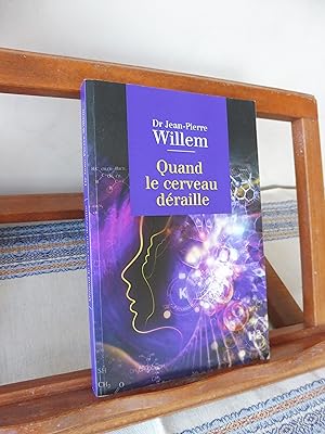 Bild des Verkufers fr Quand Le Cerveau draille zum Verkauf von librairie ESKAL