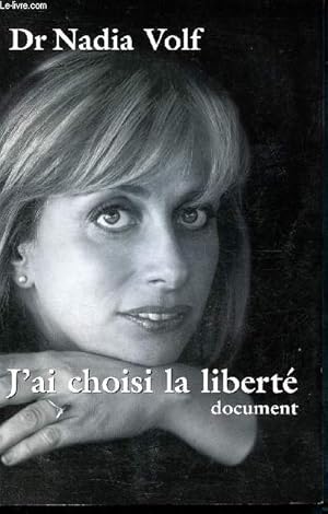 Bild des Verkufers fr J'ai choisi la liberte - document zum Verkauf von Le-Livre