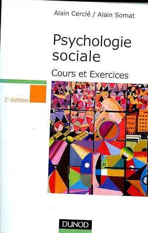 Seller image for Psychologie sociale - Cours et exercices - 2me dition for sale by Le-Livre