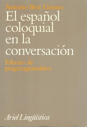 Imagen del vendedor de EL ESPAOL COLOQUIAL EN LA CONVERSACION a la venta por Asilo del libro