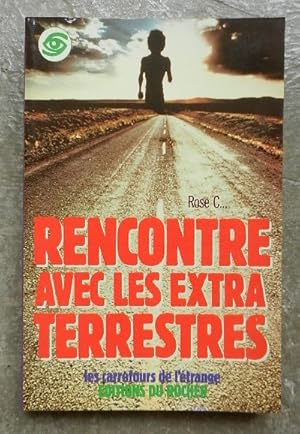 Rencontre avec les extra-terrestres.