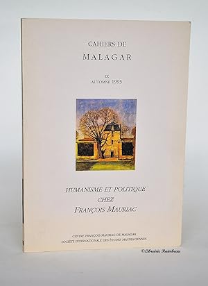 Imagen del vendedor de Cahiers de Malagar IX [9], Automne 1995 : Humanisme et politique chez Franois Mauriac a la venta por Librairie Raimbeau