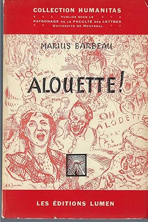 Alouette : Nouveau Recueil De Chansons Populaires Avec Me lodies, Choisies Dans Le Re pertoire Du...
