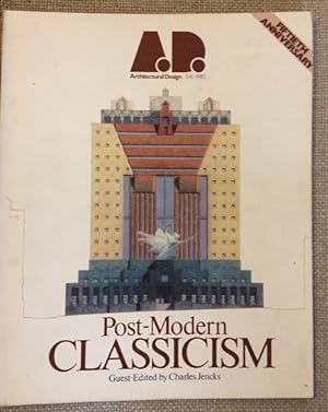 Post-Modern Classicism (Architectural Design 5/6 - 1980), Guest-Edited by Charles Jencks