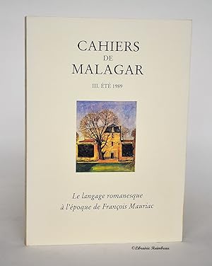 Imagen del vendedor de Cahiers de Malagar III [3], Et 1989 : Le langage romanesque  l'poque de Franois Mauriac a la venta por Librairie Raimbeau