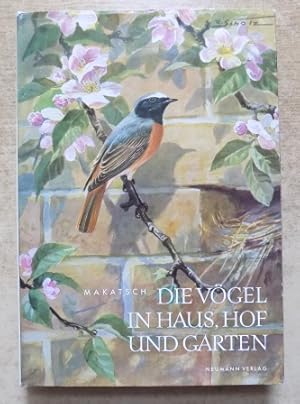 Die Vögel in Haus, Hof und Garten.