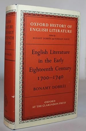 English Literature in the Early Eighteenth Century 1700-1740 (Oxford History of English Literature)