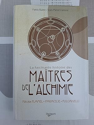 La fascinante histoire des maîtres de l'alchimie