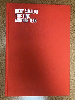 Seller image for Ricky Swallow: This Time, Another Year for sale by Regent College Bookstore