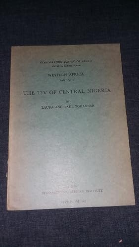 Imagen del vendedor de The TIV of Central Nigeria [ Ethnographic Survey of Africa: Western Africa Part VIII ] a la venta por Works on Paper