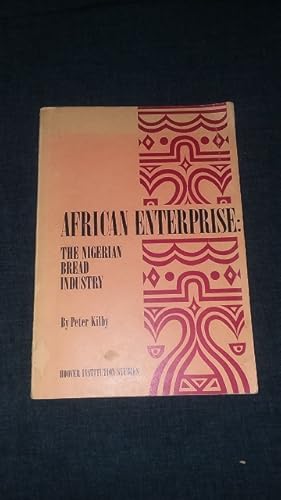 Seller image for African Enterprise: The Nigerian Bread Industry for sale by Works on Paper