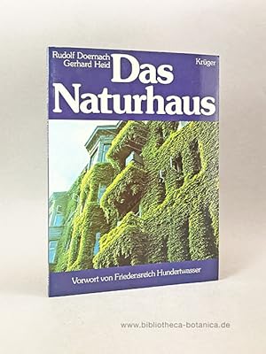 Bild des Verkufers fr Das Naturhaus. Wege zur Naturstadt. zum Verkauf von Bibliotheca Botanica