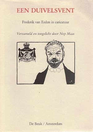 Bild des Verkufers fr Een duivelsvent. Frederik van Eeden in caricatuur. zum Verkauf von Antiquariaat van Starkenburg