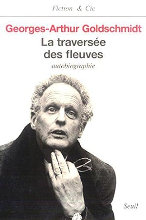 Immagine del venditore per La traverse des fleuves : Autobiographie venduto da JLG_livres anciens et modernes