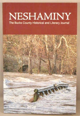 Bild des Verkufers fr Neshaminy: The Bucks County Historical and Literary Journal; Fall/Winter 2020. zum Verkauf von Bucks County Bookshop IOBA