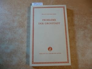 Bild des Verkufers fr Probleme der Grosstadt vor und nach dem Kriege. zum Verkauf von Gebrauchtbcherlogistik  H.J. Lauterbach