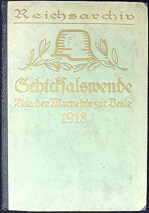 Bild des Verkufers fr Schicksalswende: Von der Marne bis zur Vesle 1918 zum Verkauf von Wonder Book
