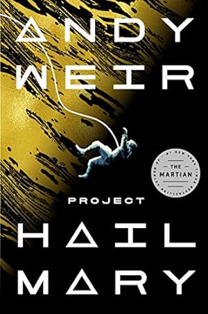 Seller image for Project Hail Mary: A Novel by Weir, Andy [Hardcover ] for sale by booksXpress