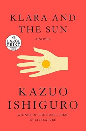 Seller image for Klara and the Sun: A Novel by Ishiguro, Kazuo [Paperback ] for sale by booksXpress