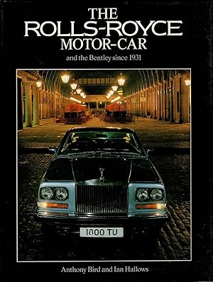 Seller image for The Rolls-Royce Motor-Car and the Bentley Since 1931 for sale by Delph Books PBFA Member