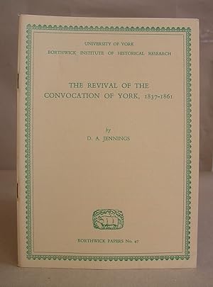 The Revival Of The Convocation Of York, 1837 - 1861