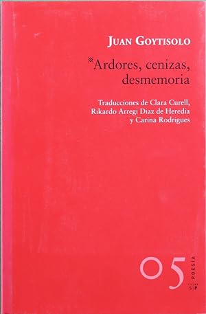 Imagen del vendedor de Ardores, cenizas, desmemoria a la venta por Librería Alonso Quijano