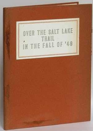 Seller image for Over the Salt Lake Trail in the fall of '49 for sale by Eureka Books