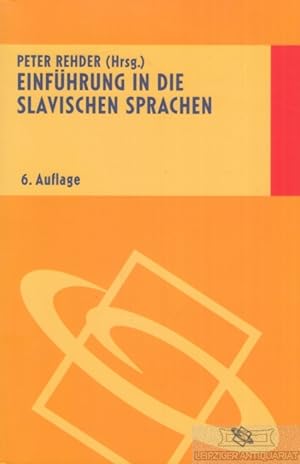Einführung in die slavische Sprachen mit einer Einführung in die Balkanphilologie